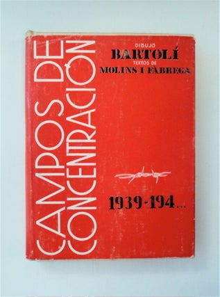 84522] Campos de Concentración 1939-1941. N. MOLINS I. FABREGA