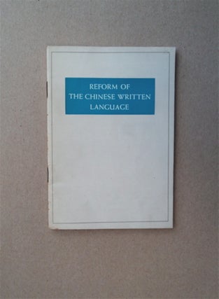 84632] Reform of the Chinese Written Language. CHOU EN-LAI