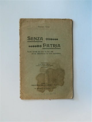 84650] Senza Patria: Scene Sociali dal Vero in Due Atti ed un Intermezzo in Versi Martelliani....