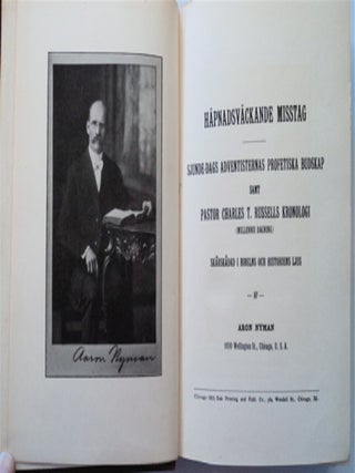 Häpnadsväckande Misstag: Sjunde-dags Adventisternas Profetiska Budskap samt Pastor Charles T. Russels Kronologi (Millennii Dagning) Skärskådad i Bibelns och Historiens Ljus