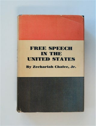 84668] Free Speech in the United States. Zechariah CHAFEE, Jr