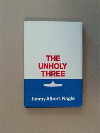 84729] The Unholy Three. Jimmy Albert NAGLE