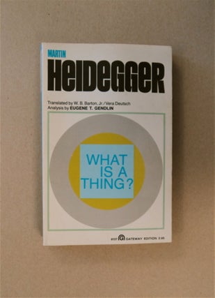 84739] What Is a Thing? Martin HEIDEGGER