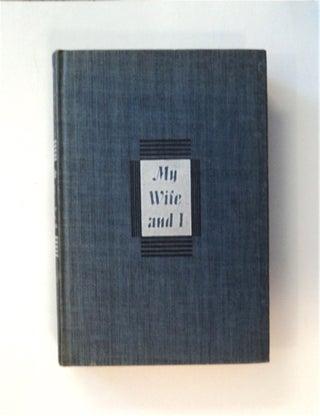 84742] My Wife and I: The Story of Louise and Sidney Homer. Sidney HOMER