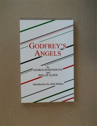 84749] Godfrey's Angels. George ROSENKRANZ, Phillip Alder