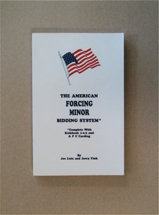 84750] The American Forcing Minor Bidding System: Complete with Kickback 1-2-3 and A P. C...