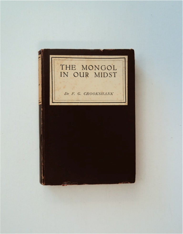 [84850] The Mongol in Our Midst: A Study of Man and His Three Faces. Dr. F. G. CROOKSHANK.