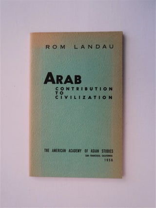 84969] Arab Contribution to Civilization. Rom LANDAU