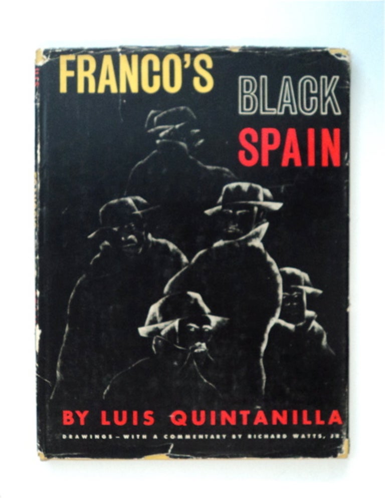 [85047] Franco's Black Spain. Luis QUINTANILLA.