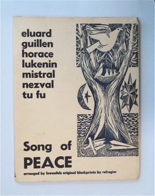 85048] Song of Peace: Eluard, Guillen, Horace, Lukenin, Mistral, Nezval, Tu Fu. Walter LOWENFELS,...