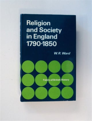 85091] Religion and Society in England 1790-1850. W. R. WARD