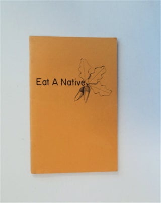 85094] Eat a Native. Beckee BEAMER, Mary Craig, Deborah Sauers