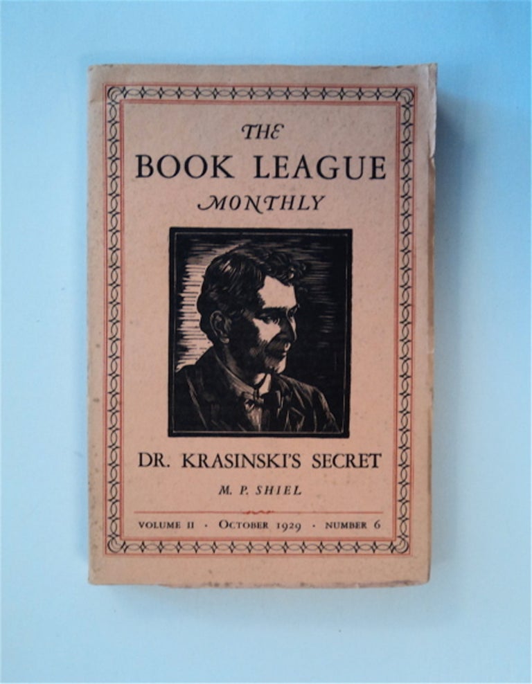 [85115] "Dr. Krasinski's Secret." In "The Book League Monthly" M. P. SHIEL.