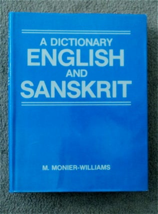 85242] A Dictionary English and Sanskrit. M. MONIER-WILLIAMS