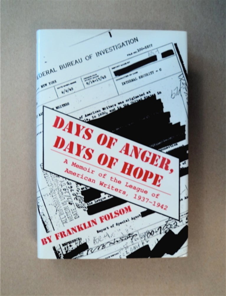 [85372] Days of Anger, Days of Hope: A Memoir of the League of American Writers 1937-1942. Franklin FOLSOM.