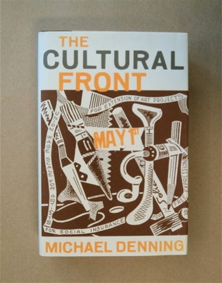 85374] Cultural Front: The Laboring of American Culture in the Twentieth Century. Michael DENNING