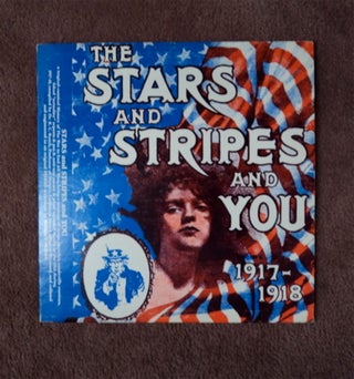 85542] The Stars and Stripes and You 1917-1918: A Tragical-Comical History of the War to End All...