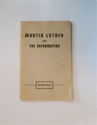 85579] Martin Luther and the Reformation. Gerald B. WINROD