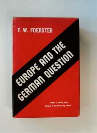 85595] Europe and the German Question. FOERSTER, riedrich, ilhelm