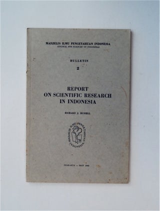 85598] Report on Scientific Research in Indonesia: Being the Result of a Survey Conducted between...