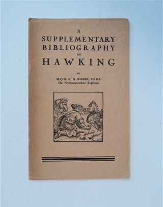 85854] A Supplementary Bibliography of Hawking: Being a Catalogue of Books Published in England...