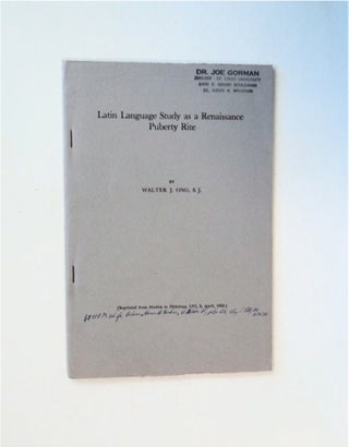 85869] Latin Language Study as a Renaissance Puberty Rite. Walter J. ONG, S. J