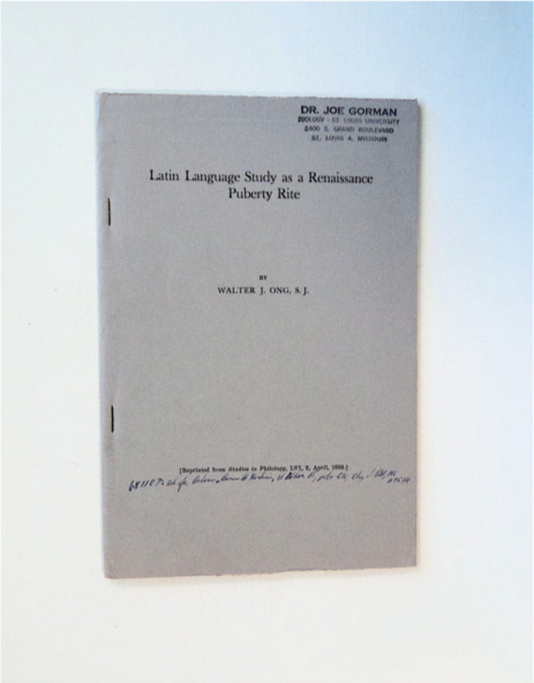 [85869] Latin Language Study as a Renaissance Puberty Rite. Walter J. ONG, S. J.