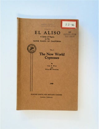 85919] The New World Cypresses. Carl B. WOLF, Willis W. Wagener