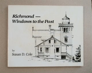 85985] Richmond - Windows to the Past. Susan D. COLE