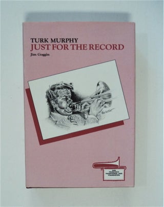 86232] Turk Murphy: Just for the Record. Jim GOGGIN
