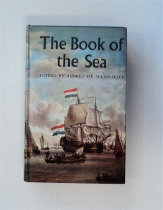 86256] The Book of the Sea. Aubrey DE SELINCOURT, ed