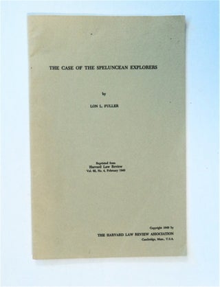 86276] The Case of the Speluncean Explorers. Lon L. FULLER