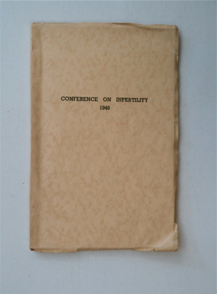 [86410] The Family Planning Association Conference on Infertility Held at University College of the South-West, Exeter, September 25th and 26th, 1948. FAMILY PLANNING ASSOCIATION.