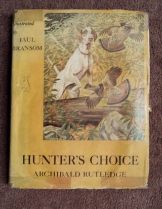 86435] Hunter's Choice. Archibald RUTLEDGE