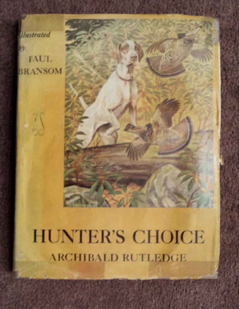 [86435] Hunter's Choice. Archibald RUTLEDGE.