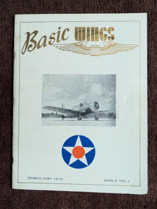 86438] Basic Wings. Georgia Aero Tech, Book II, Vol. I. Robert M. FECHTER, eds