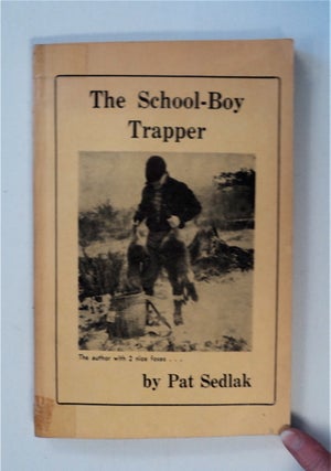 86446] The School-Boy Trapper: (The Standard Guide for Young, Sub-Teen, Teen-Age, School-Boy...