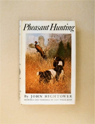 86470] Pheasant Hunting. John HIGHTOWER