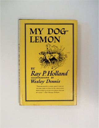 86506] My Dog Lemon. Ray P. HOLLAND
