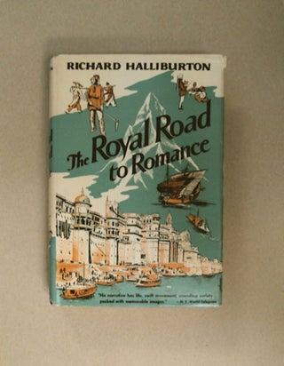 86534] The Royal Road to Romance. Richard HALLIBURTON
