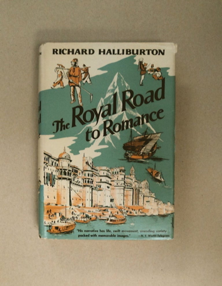 [86534] The Royal Road to Romance. Richard HALLIBURTON.