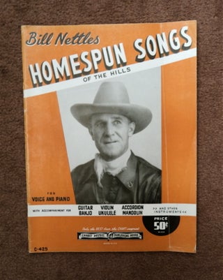 86550] Homespun Songs of the Hills. Bill NETTLES