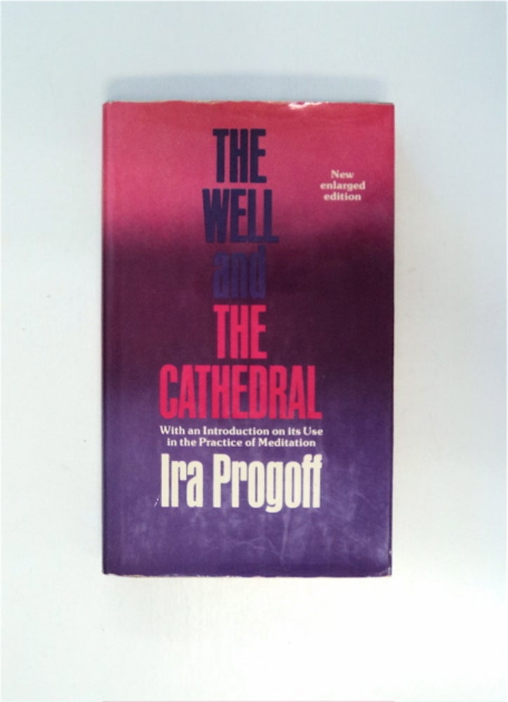 [86584] The Well and the Cathedral. Ira PROGOFF.