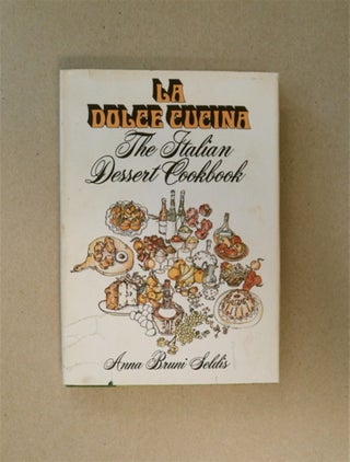 86646] Dolce Cucina: The Italian Dessert Cookbook. Anna Bruni SELDIS