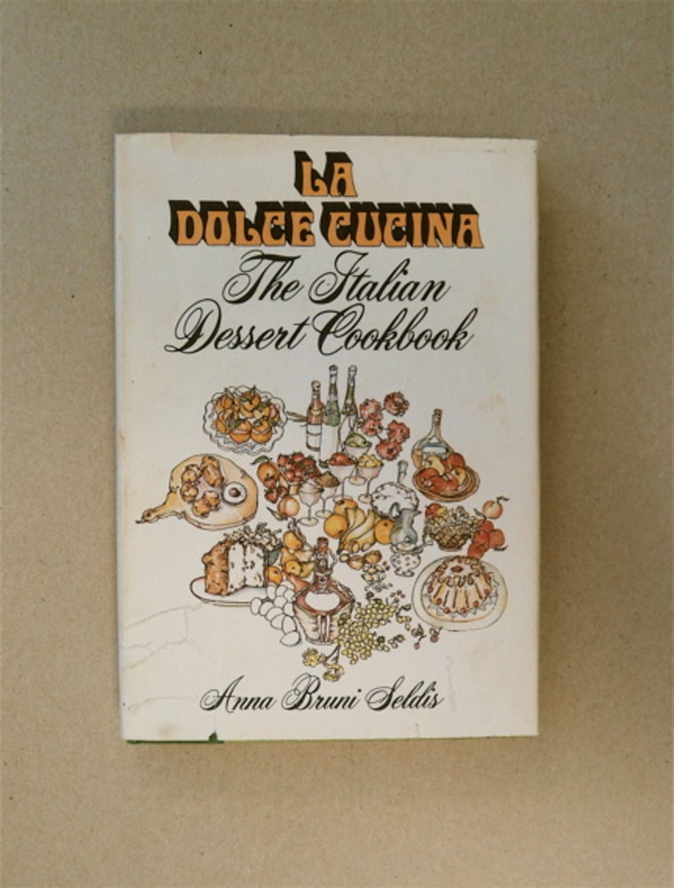 [86646] Dolce Cucina: The Italian Dessert Cookbook. Anna Bruni SELDIS.