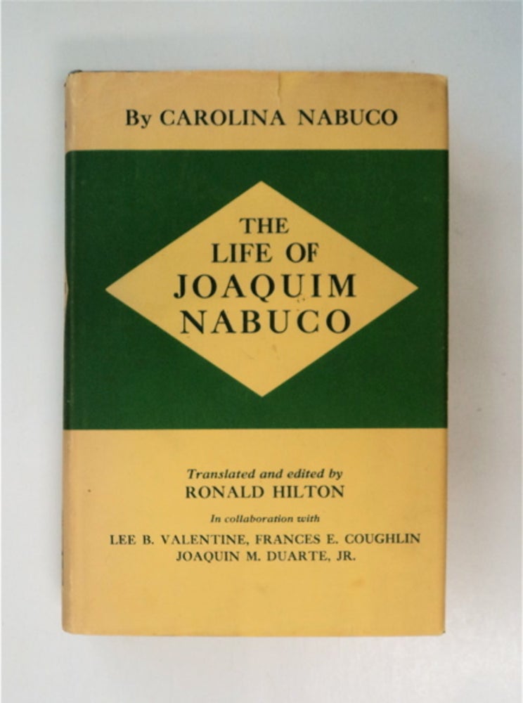 [86673] The Life of Joaquim Nabuco. Carolina NABUCO.