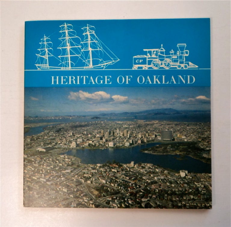 [86703] Heritage of Oakland. Robert CLARKE, Margaret Branson, James Harlow.