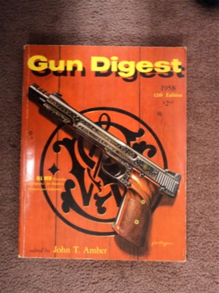 86718] The Gun Digest, 12th Edition 1958. John T. AMBER, ed