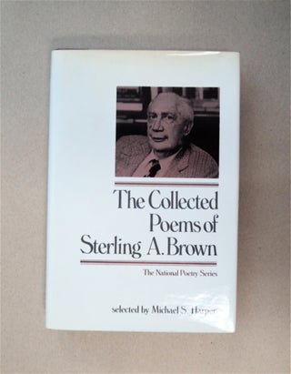 86754] The Collected Poems of Sterling A. Brown. Sterling A. BROWN