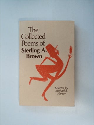 86755] The Collected Poems of Sterling A. Brown. Sterling A. BROWN